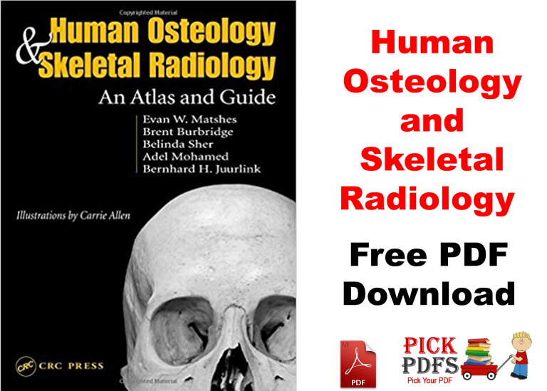 Human Osteology and Skeletal Radiology An Atlas and Guide PDF download