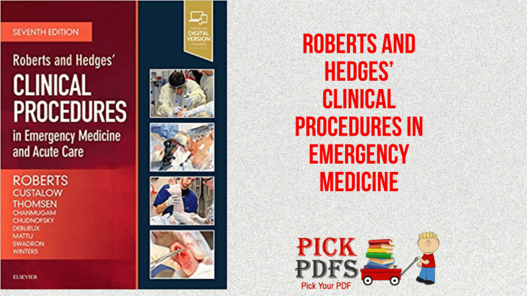 Download Roberts and Hedges’ Clinical Procedures in Emergency Medicine and Acute Care 7th Edition PDF