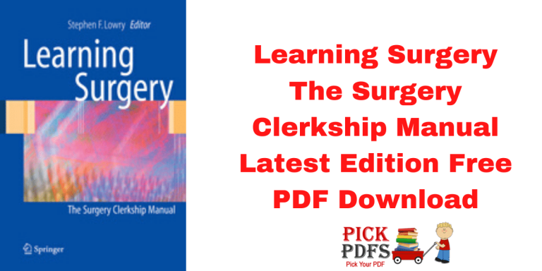 Learning Surgery The Surgery Clerkship Manual Latest Edition PDF Download