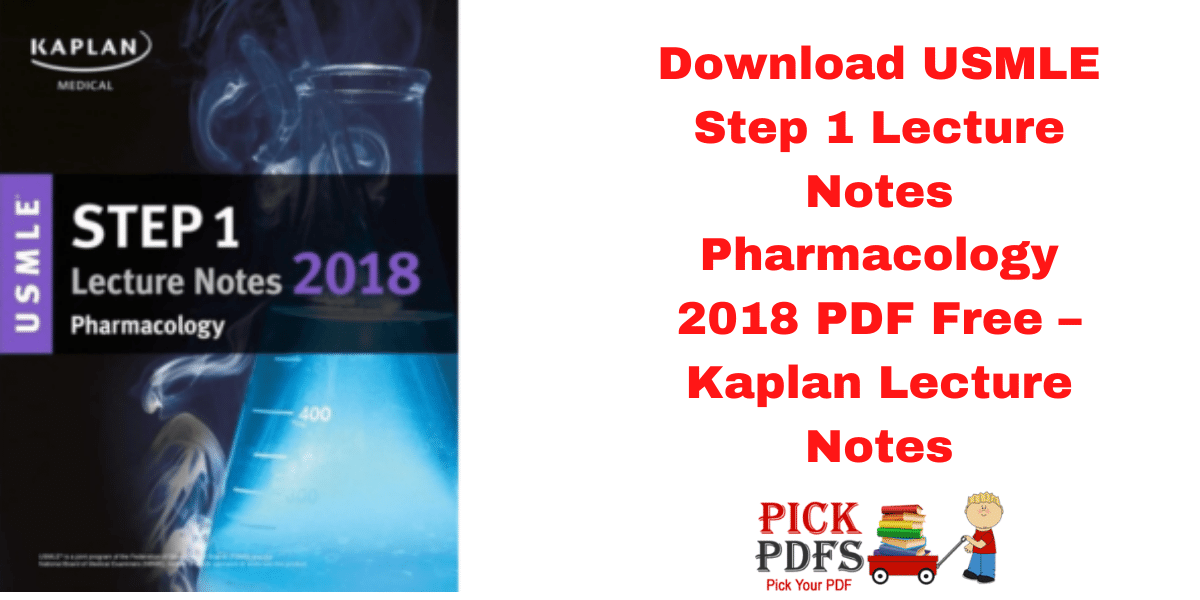 https://pickpdfs.com/download-usmle-step-1-lecture-notes-pharmacology-2018-pdf-free-kaplan-lecture-notes-direct-link/