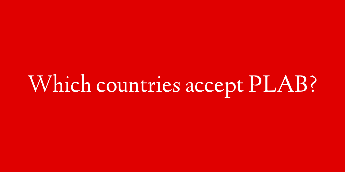 Which countries accept PLAB?